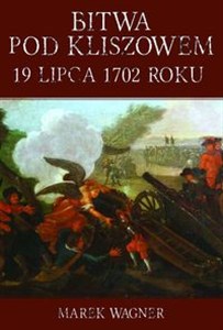 Obrazek Bitwa pod Kliszowem 19 lipca 1702 roku