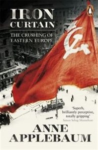 Bild von Iron Curtain The Crushing of Eastern Europe 1944-56