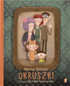 Zobacz : Okruszki - Marta Szloser, Monika Rejkowska