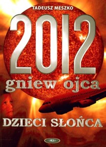 Obrazek 2012 Gniew Ojca Dzieci Słońca