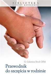 Obrazek Przewodnik do szczęścia w rodzinie