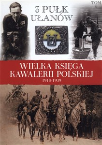 Bild von Wielka Księga Kawalerii Polskiej 1918-1939 Tom 6 3 Pułk Ułanów Śląskich