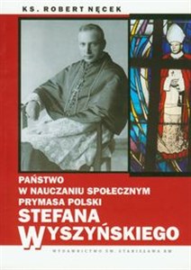 Bild von Państwo w nauczaniu społecznym Prymasa Polski Stefana Wyszyńskiego