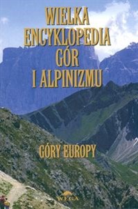 Bild von Wielka encyklopedia gór i alpinizmu. Tom 3 (Góry Europy)