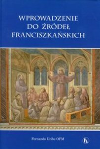 Obrazek Wprowadzenie do źródeł franciszkańskich