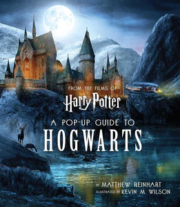 Obrazek REINHART, M: HARRY POTTER: A POP-UP GUIDE TO HOGWARTS