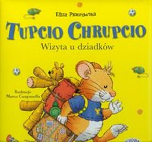 Obrazek Tupcio Chrupcio Wizyta u dziadków