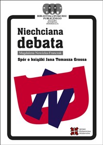 Bild von Niechciana debata Spór o książki Jana Tomasza Grossa