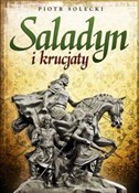 Saladyn i ... - Piotr Solecki -  polnische Bücher