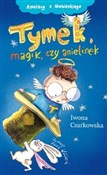 Tymek magi... - Iwona Czarkowska -  polnische Bücher