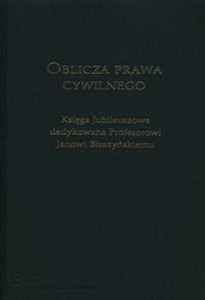 Bild von Oblicza prawa cywilnego Księga Jubileuszowa dedykowana profesorowi Janowi Błeszyńskiemu