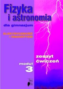 Bild von Fizyka i astronomia Moduł 3 Zeszyt ćwiczeń Elektryczność i magnetyzm Gimnazjum