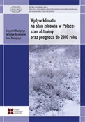 Polska książka : Wpływ klim... - Krzysztof Błażejczyk, Jarosław Baranowski, Anna Błażejczyk