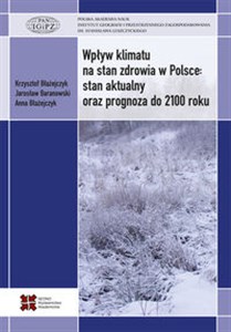 Obrazek Wpływ klimatu na stan zdrowia w Polsce stan aktualny oraz prognoza do 2100 roku