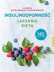 Obrazek Insulinooporność Leczenie dietą 140 przepisów