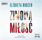 Zimowa mił... - Elżbieta Rodzeń -  polnische Bücher