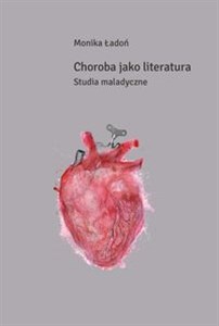 Obrazek Choroba jako literatura Studia maladyczne