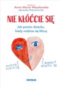 Książka : Nie kłóćci... - Anna Maria Wesołowska, Agnieszka Wojciechowska