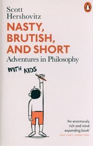 Bild von Nasty, Brutish, and Short Adventures in Philosophy with Kids