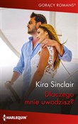 Dlaczego m... - Kira Sinclair -  fremdsprachige bücher polnisch 