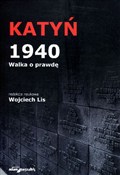 Katyń 1940... - Wojciech Lis (red.) -  Polnische Buchandlung 