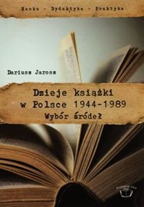 Bild von Dzieje książki w Polsce 1944-1989 Wybór źródeł