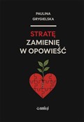 Stratę zam... - Paulina Grygielska - buch auf polnisch 