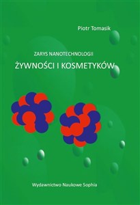 Obrazek Zarys nanotechnologii zywności i kosmetyków