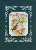 Moja książ... - Maria Konopnicka -  fremdsprachige bücher polnisch 