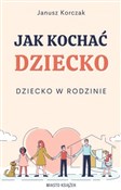 Polnische buch : Jak kochać... - Janusz Korczak