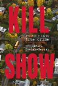 Kill Show ... - Daniel Sweren-Becker - buch auf polnisch 