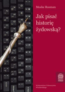 Obrazek Jak pisać historię żydowską