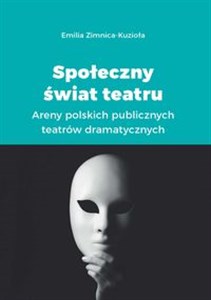 Bild von Społeczny świat teatru Areny polskich publicznych teatrów dramatycznych