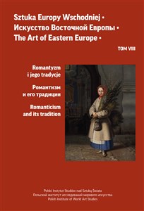 Obrazek Sztuka Europy Wschodniej. Romantyzm i jego tradycje. Tom 8