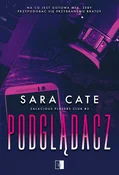 Podglądacz... - Sara Cate -  polnische Bücher