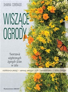 Bild von Wiszące ogrody Tworzenie użytecznych żywych ścian w celu ozdobienia posesji, uprawy warzyw i ziół,  aromaterapii  i