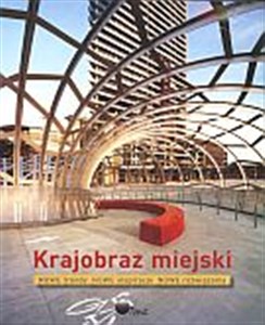 Bild von Krajobraz miejski. Nowe trendy, nowe inspiracje, nowe rozwiązania