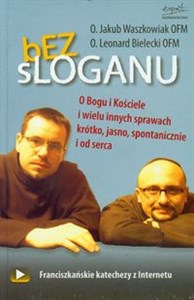 Bild von Bez sloganu O Bogu i Kościele i wielu innych sprawach krótko, jasno, spontanicznie i od serca