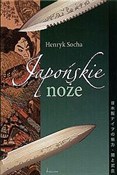 Japońskie ... - Henryk Socha -  polnische Bücher