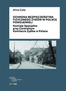 Bild von Ochrona bezpieczeństwa fizycznego Żydów w Polsce powojennej Komisje Specjalne przy Centralnym Komitecie Żydów w Polsce
