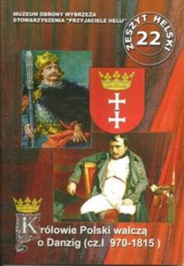 Bild von Królowie Polski walczą o Danzig Część I 970-1815