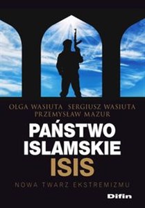 Bild von Państwo islamskie ISIS Nowa twarz ekstremizmu