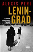 Polska książka : Leningrad ... - Alexis Peri