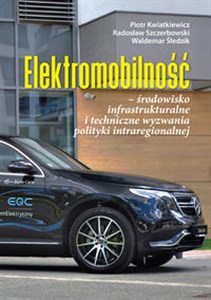 Bild von Elektromobilność środowisko infrastrukturalne i techniczne wyzwania polityki intraregionalnej