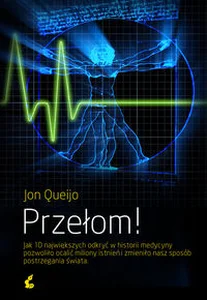 Obrazek Przełom Jak 10 największych odkryć w historii medycyny pozwoliło ocalić miliony istnień i zmieniło nasz spos