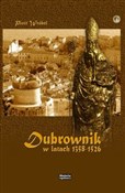 Dubrownik ... - Piotr Wróbel - buch auf polnisch 