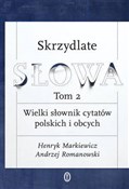 Polnische buch : Skrzydlate... - Henryk Markiewicz, Andrzej Romanowski