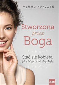 Bild von Stworzona przez Boga Stać się kobietą jaką Bóg chciał abyś była