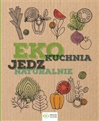 Eko kuchni... - Opracowanie Zbiorowe -  Książka z wysyłką do Niemiec 
