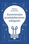 Innowacyjn... - Elżbieta Szymańska -  fremdsprachige bücher polnisch 